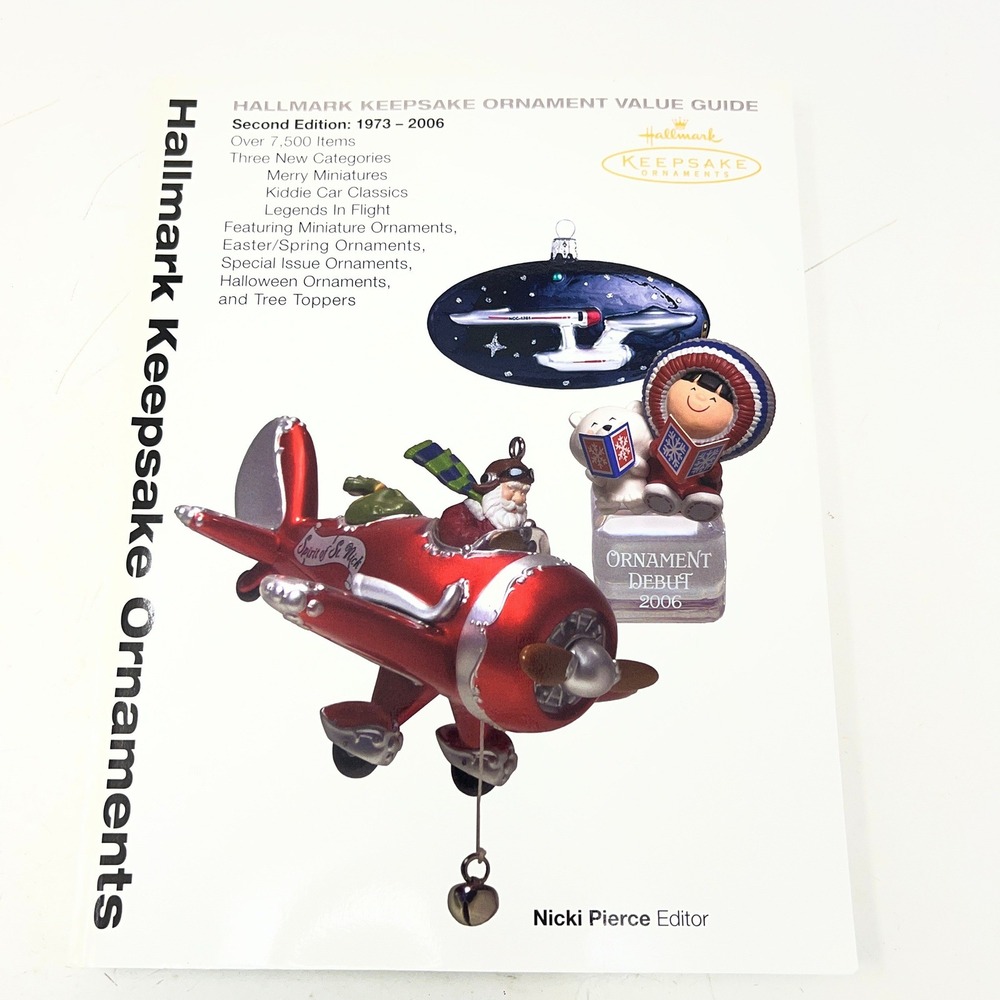 Hallmark Keepsake Ornaments Value Guide 1973 2006 Second Edition Book